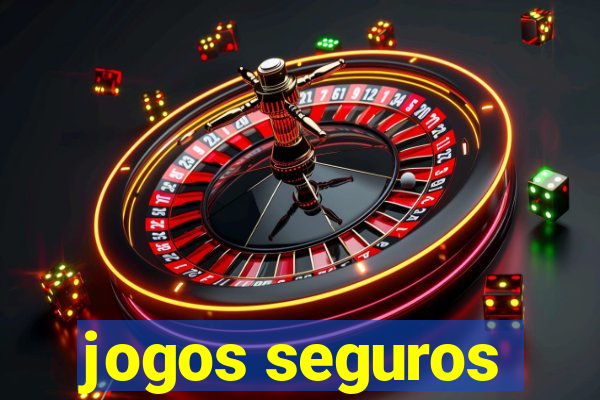 jogos seguros